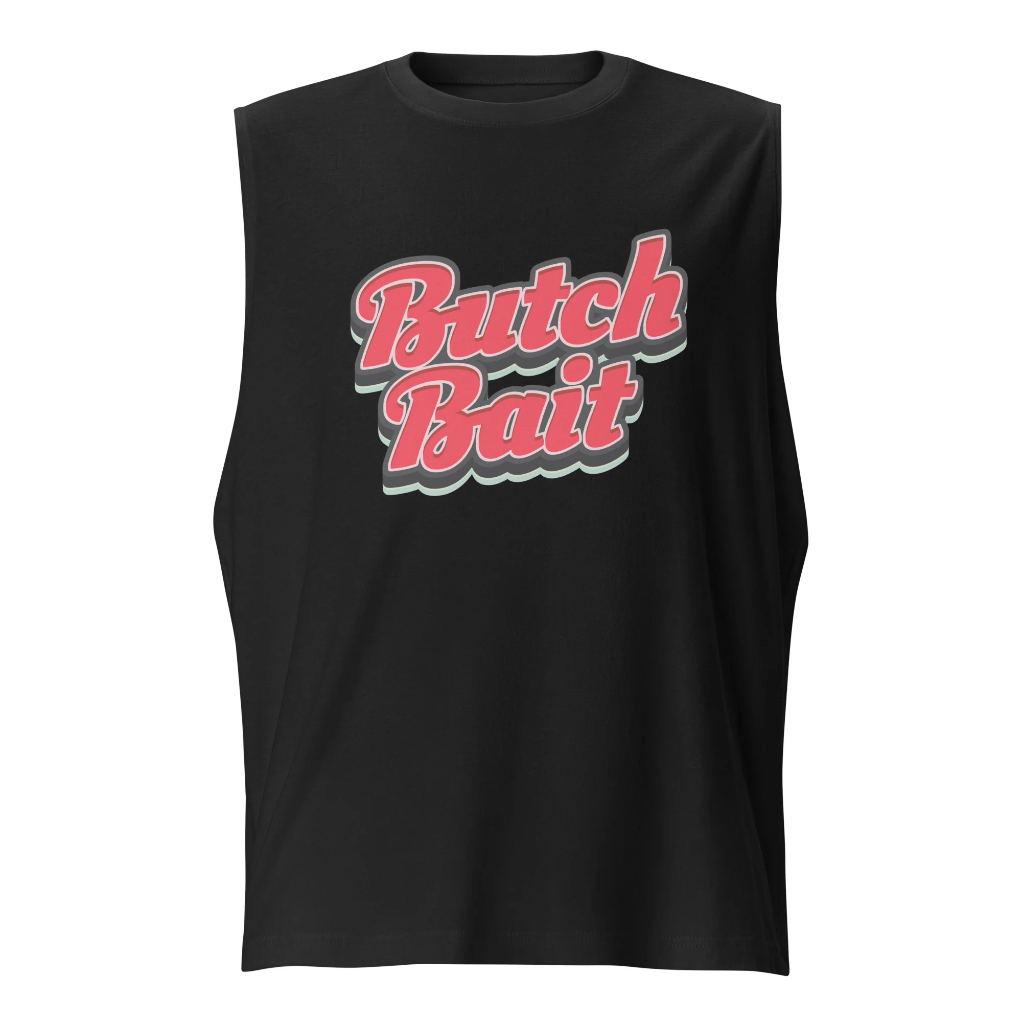 Butch Bait Muscle Shirt