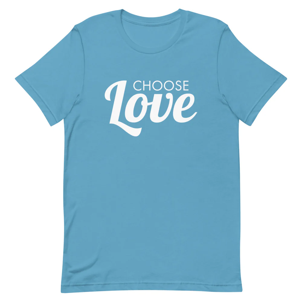 Choose Love T-Shirt - Image 6