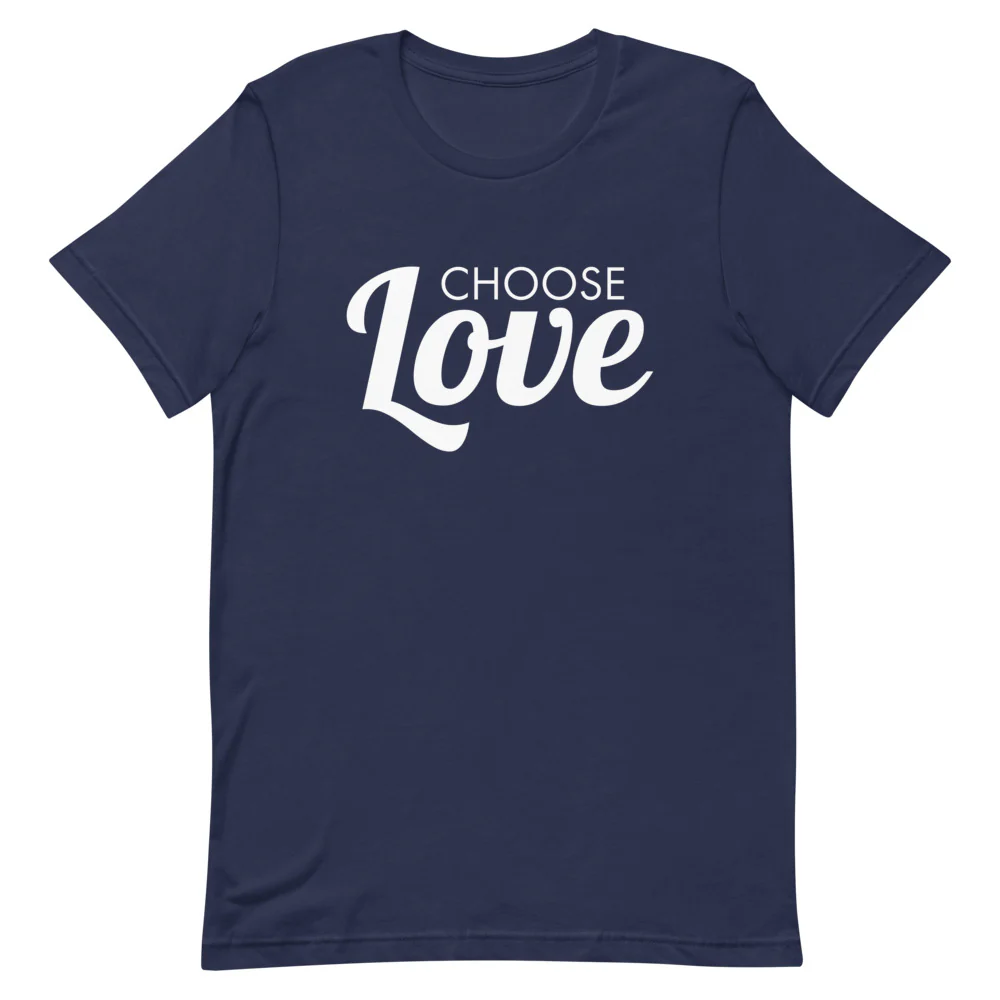 Choose Love T-Shirt - Image 9