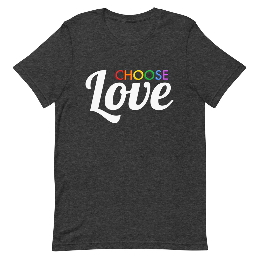 Choose Rainbow Love T-Shirt - Image 3