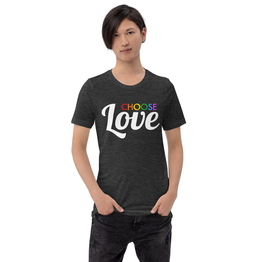 Choose Rainbow Love T-Shirt - Image 8