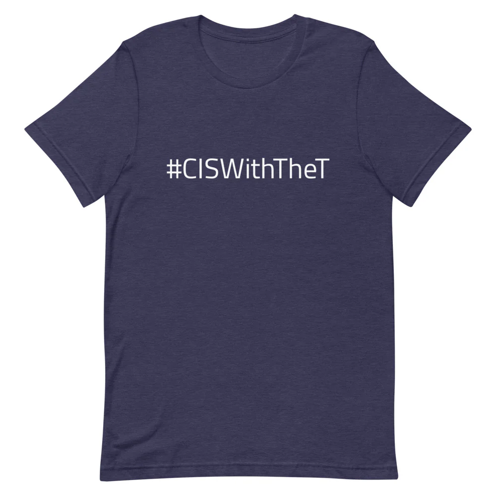 #CISWithTheT T-Shirt - Image 3