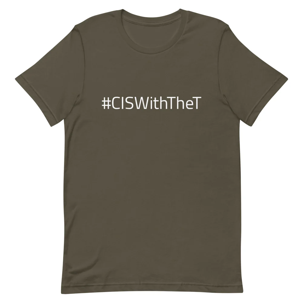 #CISWithTheT T-Shirt - Image 4