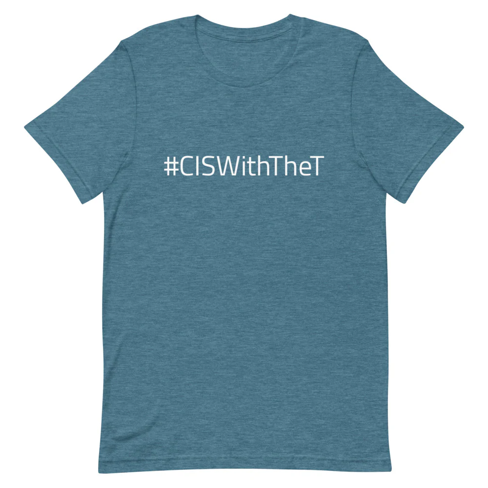#CISWithTheT T-Shirt - Image 7