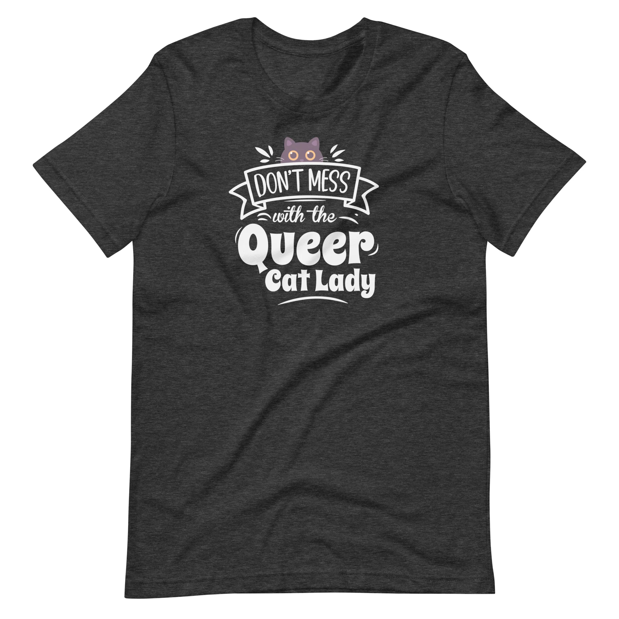 Don't Mess With The Queer Cat Lady T-Shirt - Image 10
