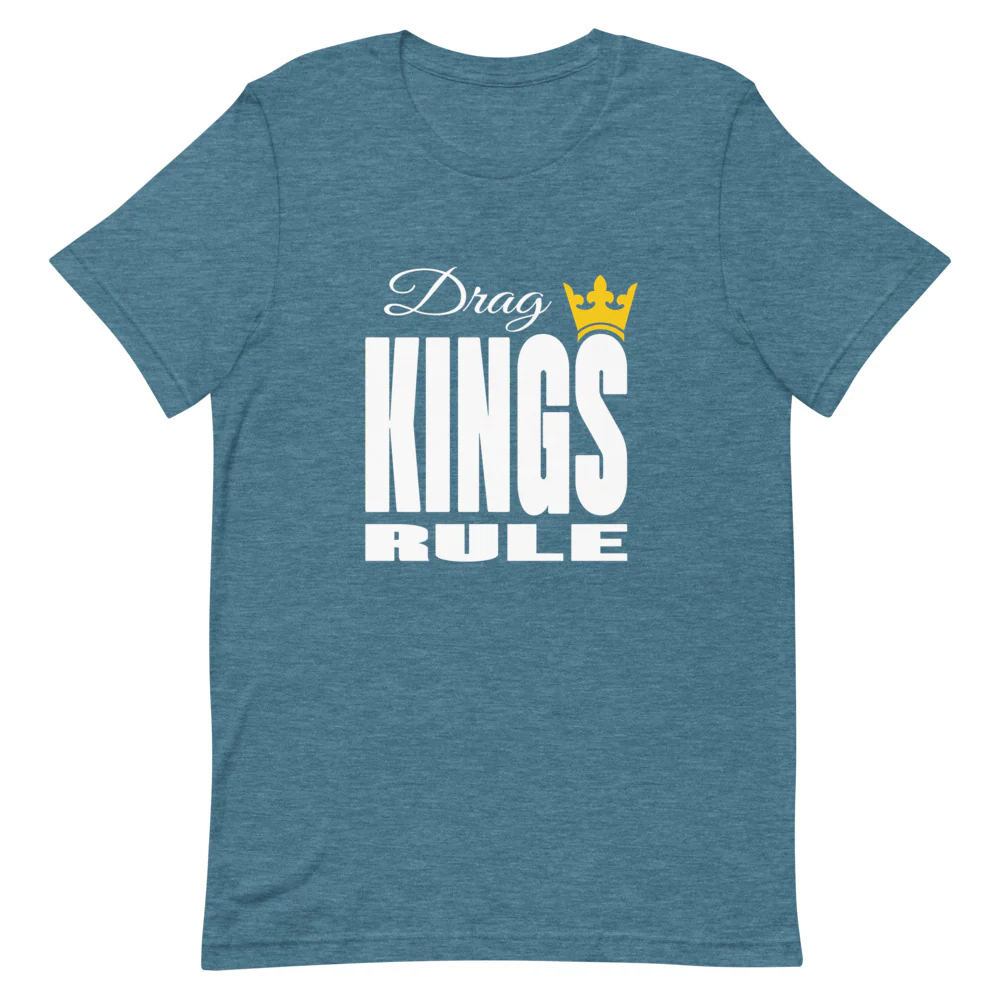 Drag Kings Rule T-shirt - Image 7
