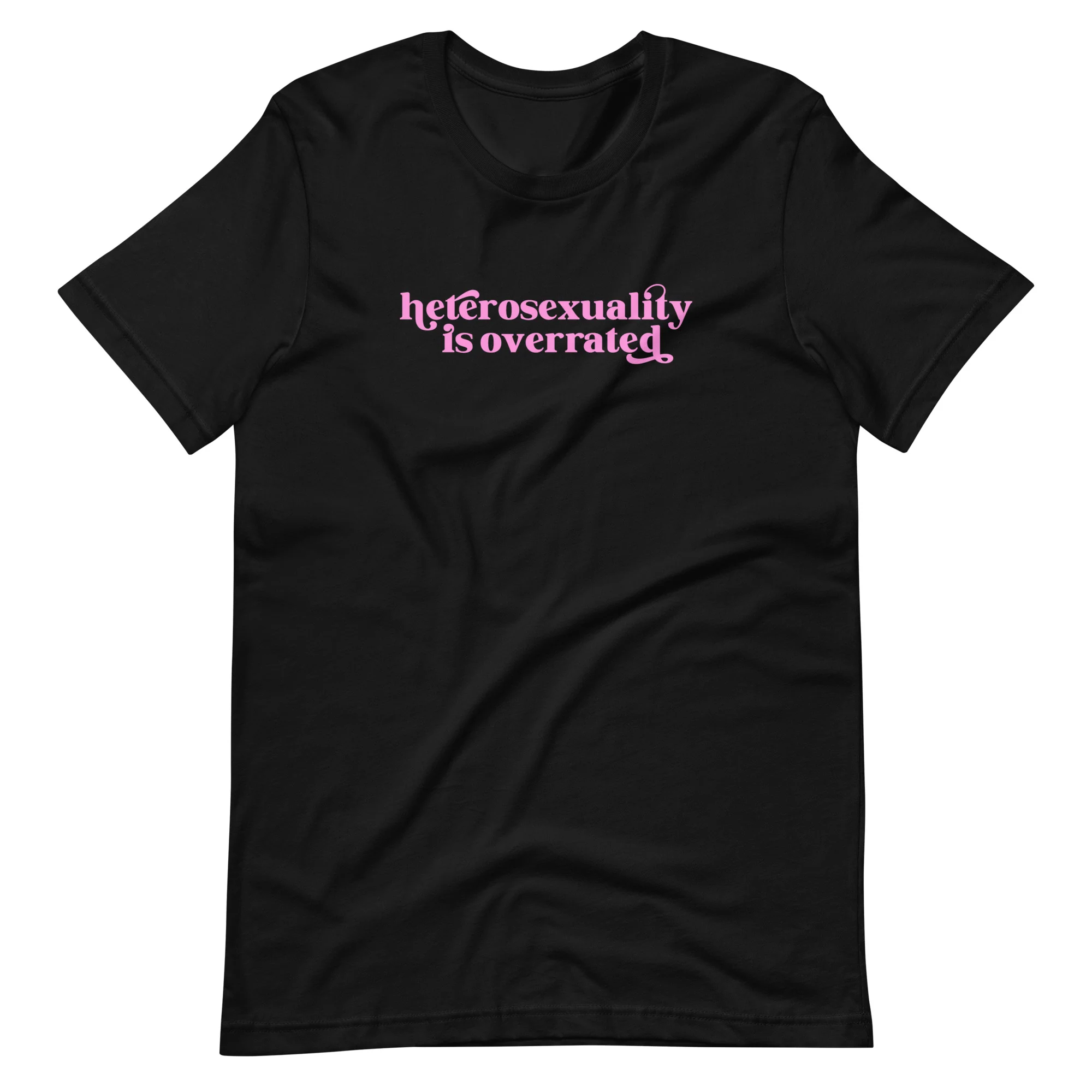 Heterosexuality Is Overrated T-Shirt - Image 4