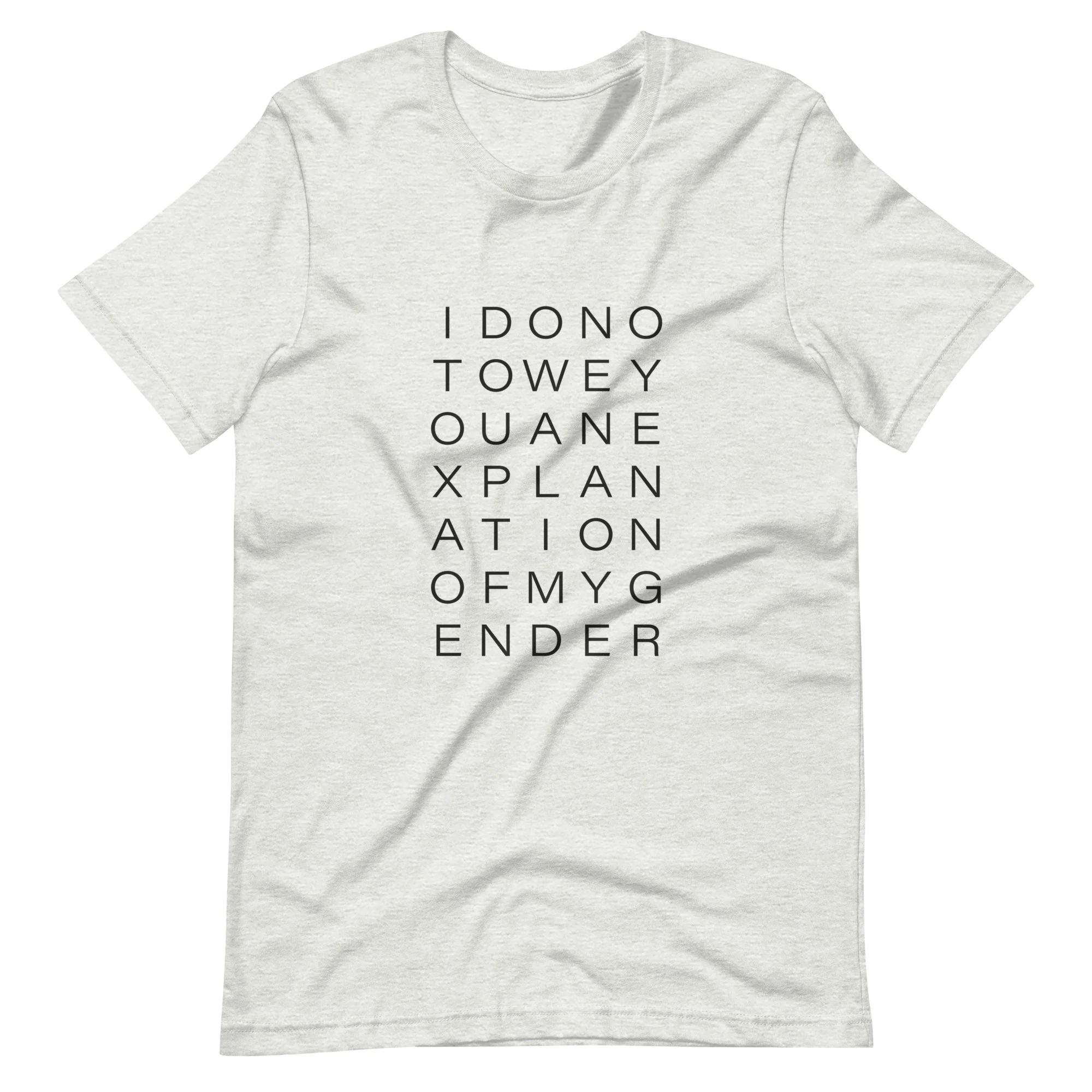 I Do Not Owe You An Explanation Of My Gender T-Shirt