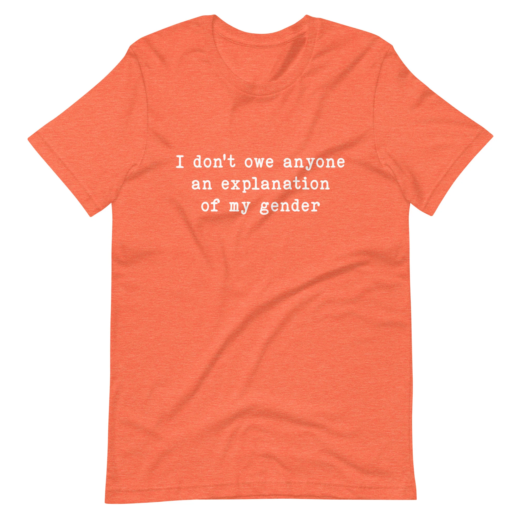 I Don't Owe Anyone An Explanation Of My Gender T-Shirt - Image 12