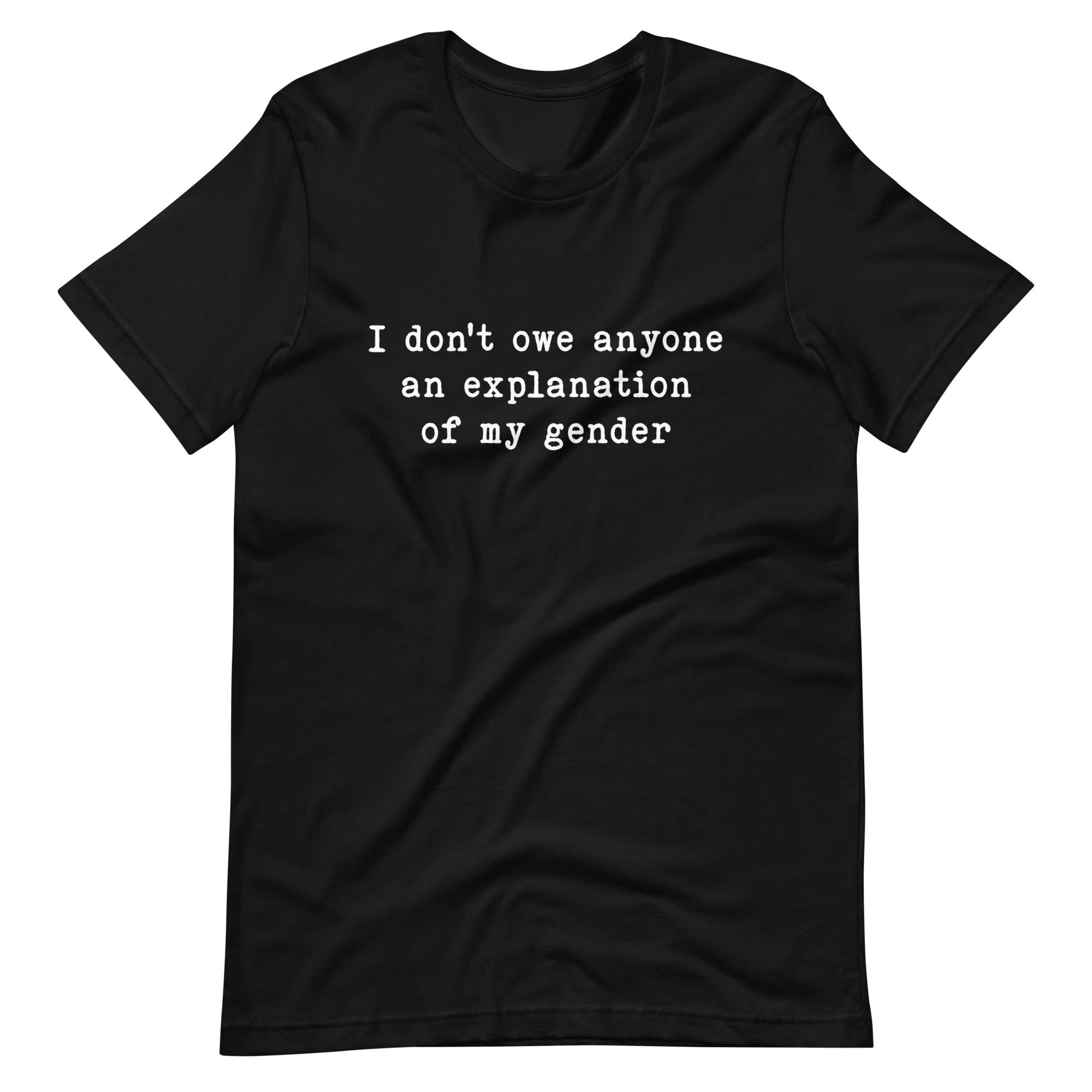 I Don't Owe Anyone An Explanation Of My Gender T-Shirt - Image 8