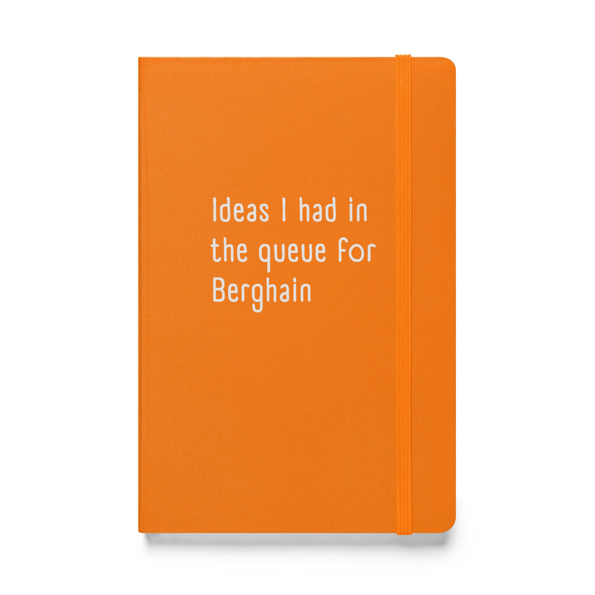Ideas I Had In The Queue For Berghain Hardback Notebook - Image 8
