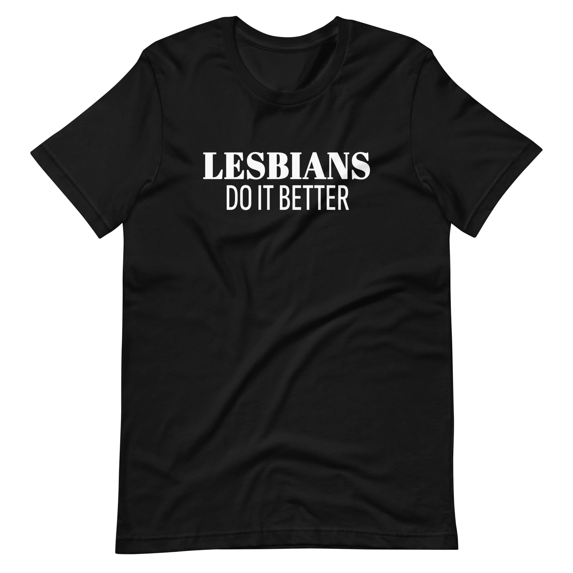 Lesbians Do It Better T-Shirt