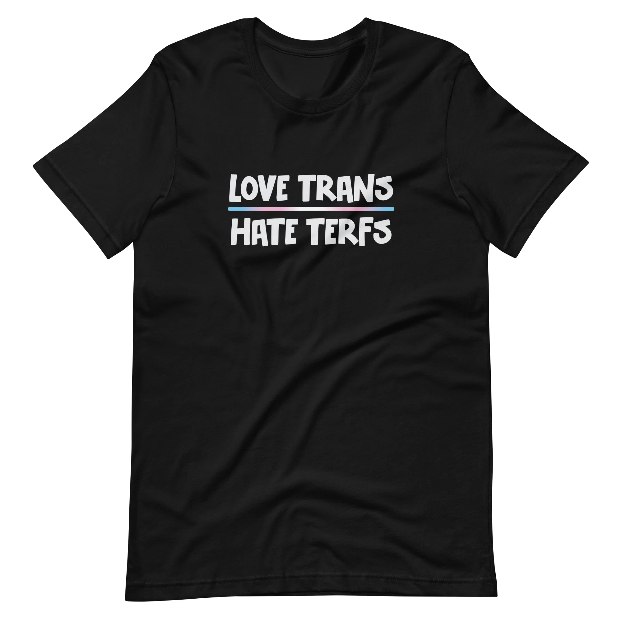 Love Trans Hate TERFs T-Shirt - Image 4
