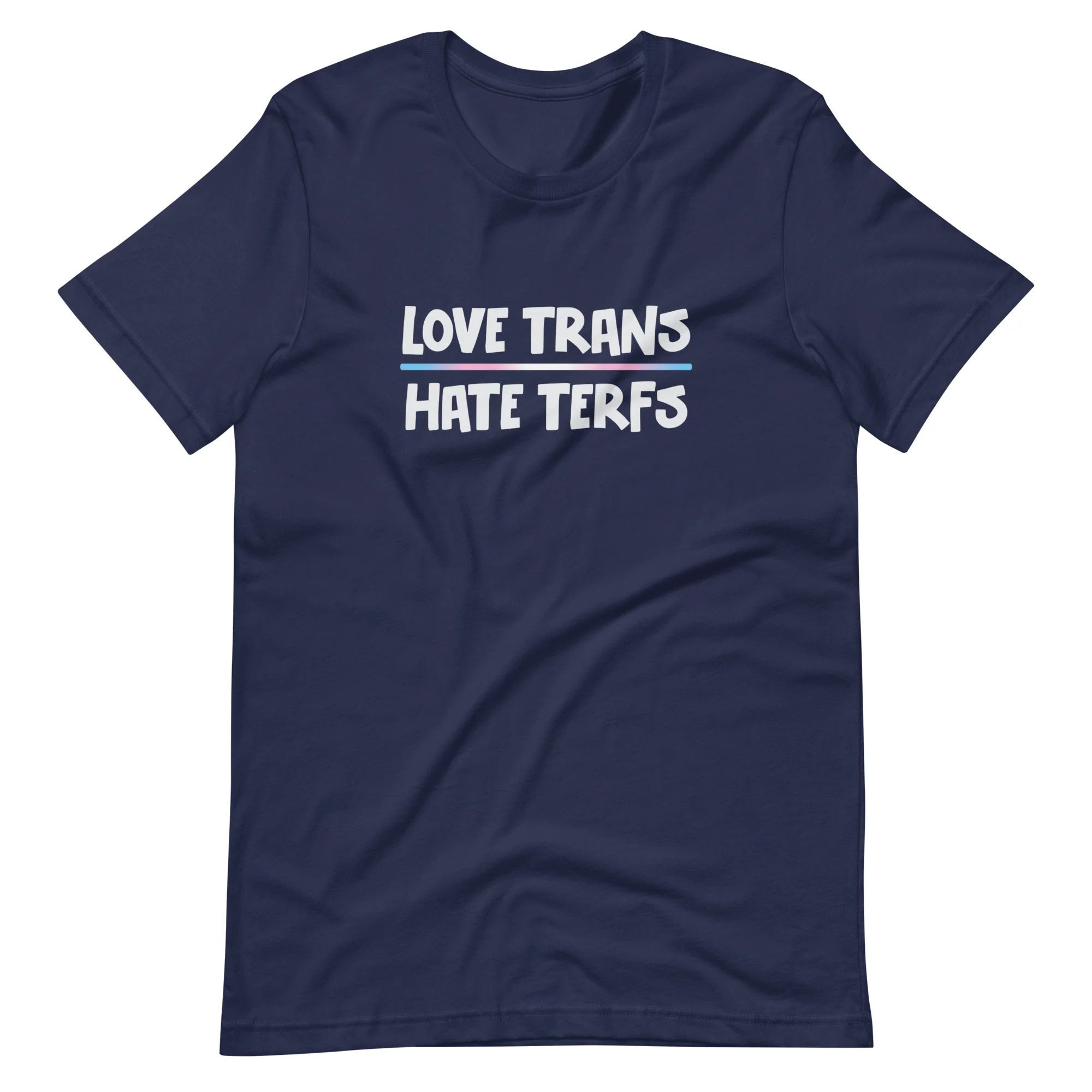 Love Trans Hate TERFs T-Shirt - Image 5