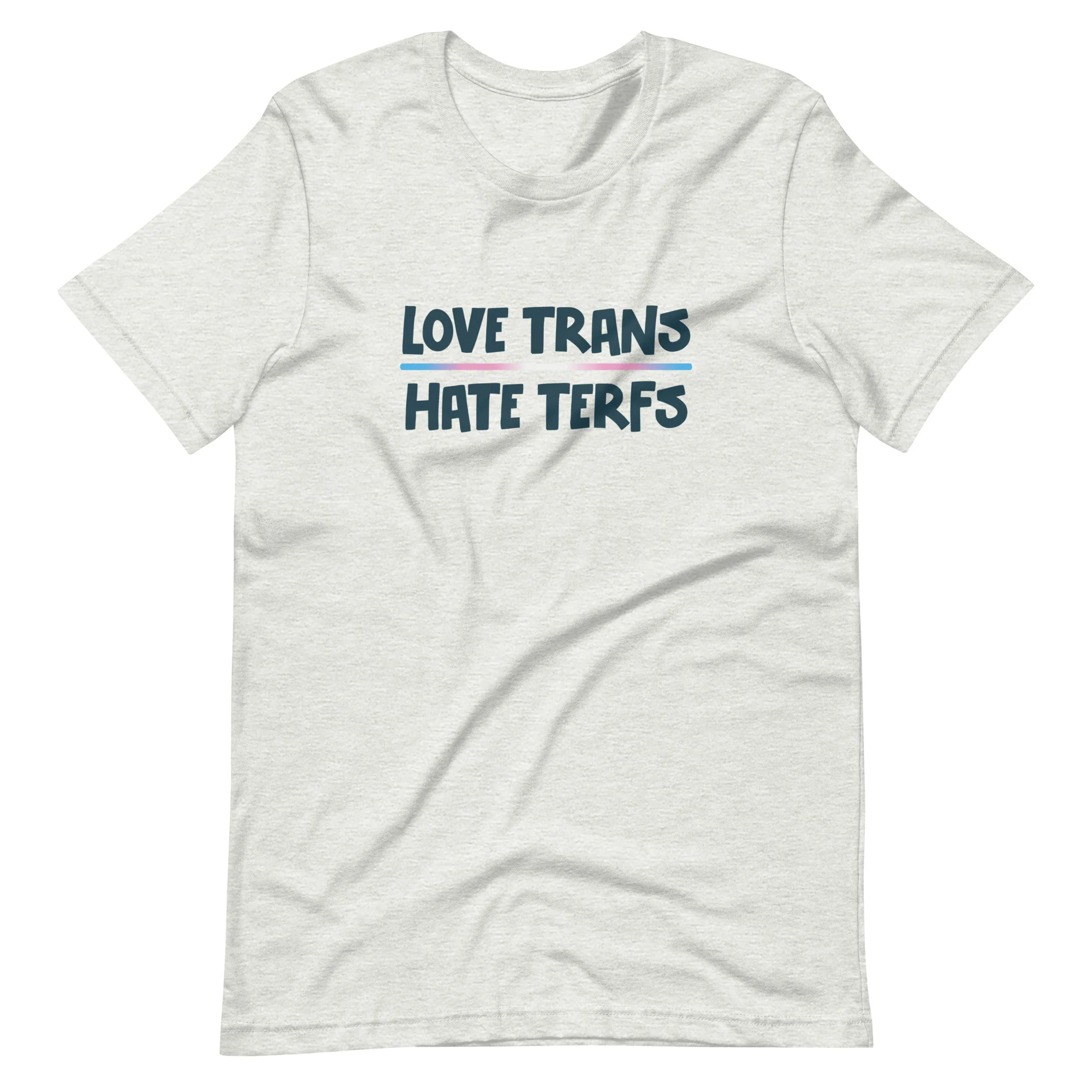 Love Trans Hate TERFs T-Shirt - Image 7