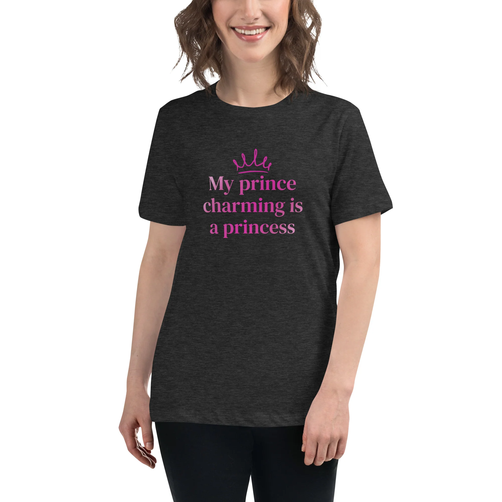 My Prince Charming Is A Princess T-Shirt - Image 5