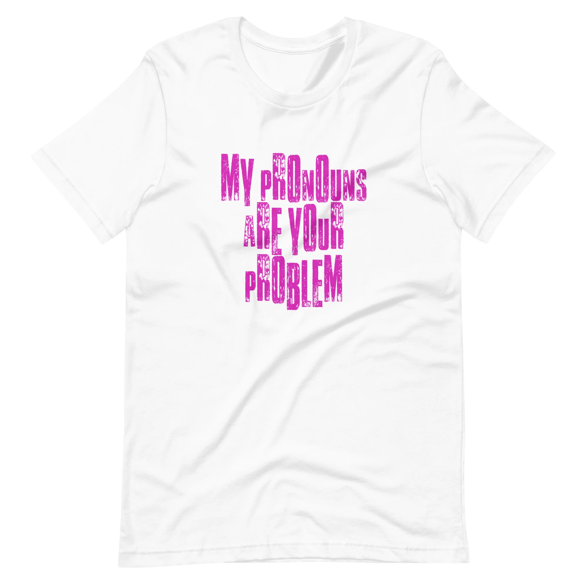 My Pronouns Are Your Problem T-Shirt - Image 11