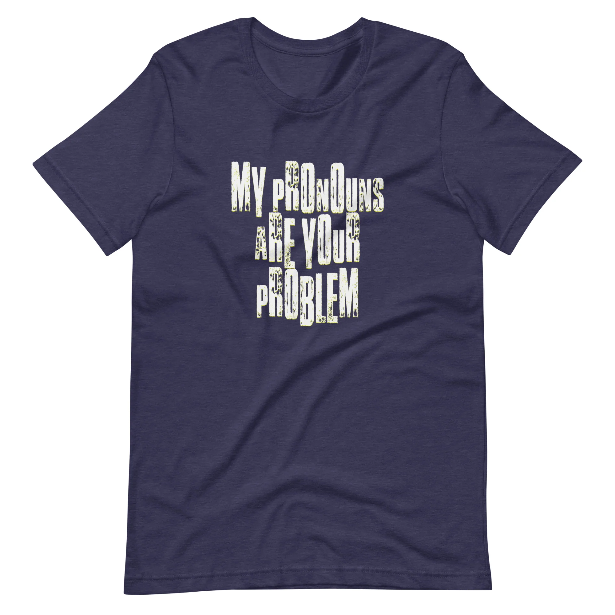My Pronouns Are Your Problem T-Shirt - Image 4