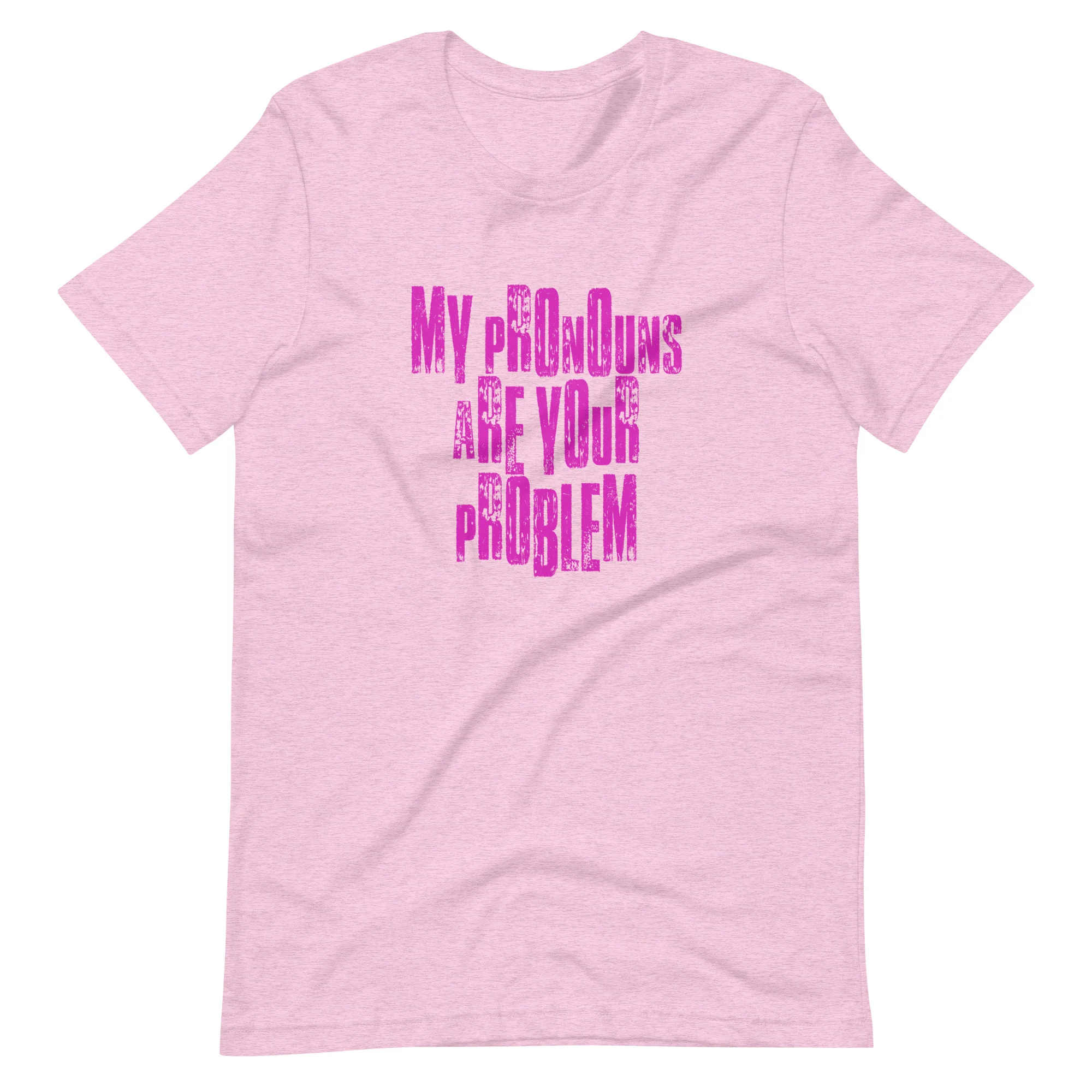 My Pronouns Are Your Problem T-Shirt - Image 6