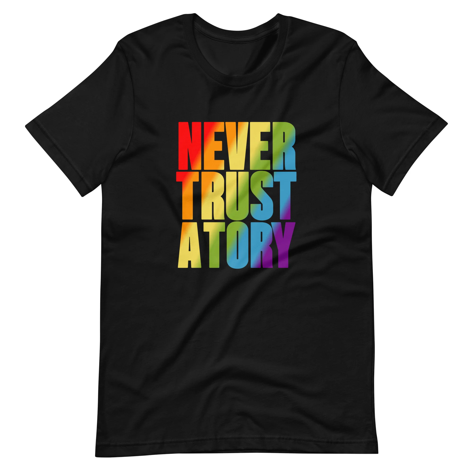 Never Trust A Tory T-Shirt