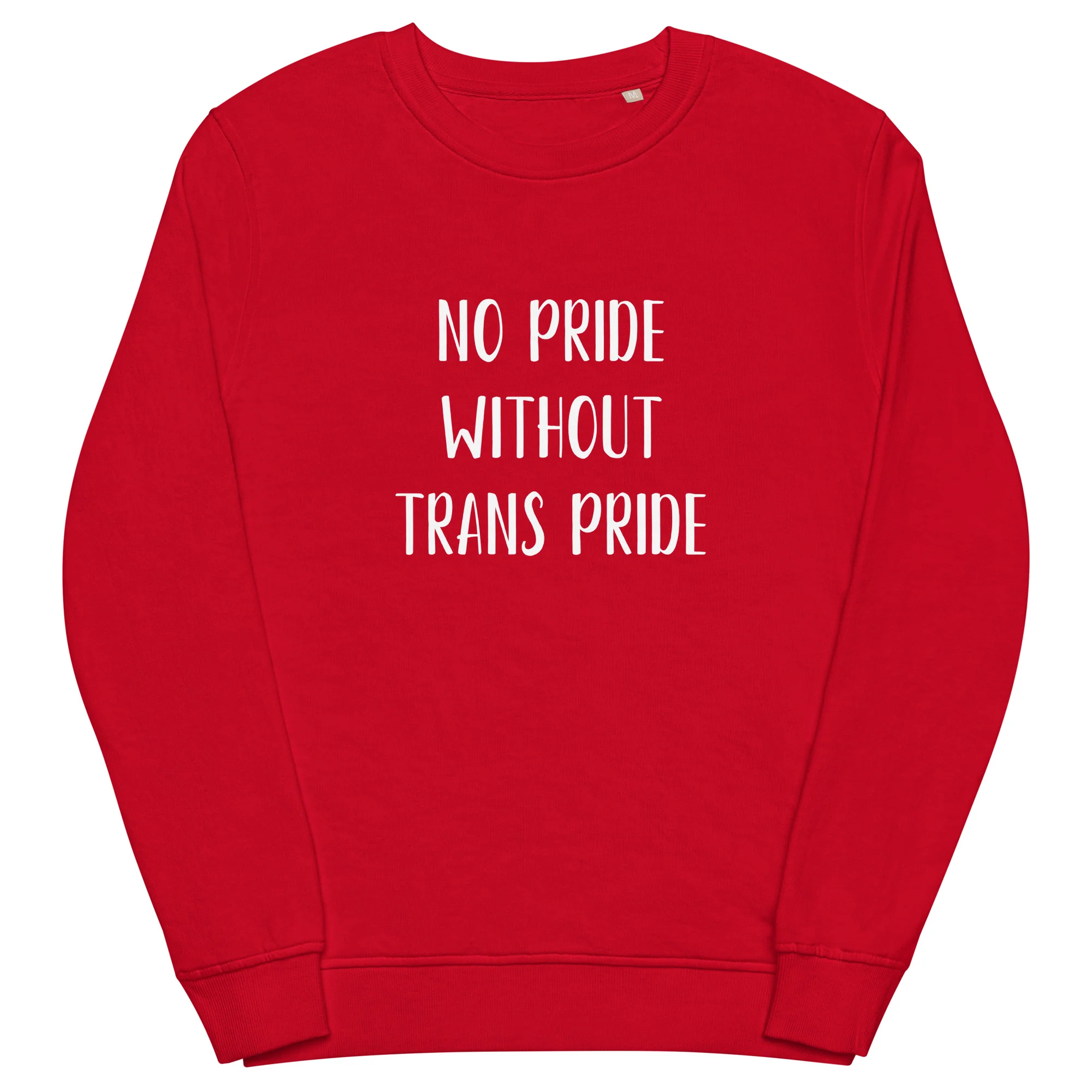 No Pride Without Trans Pride Organic Sweatshirt