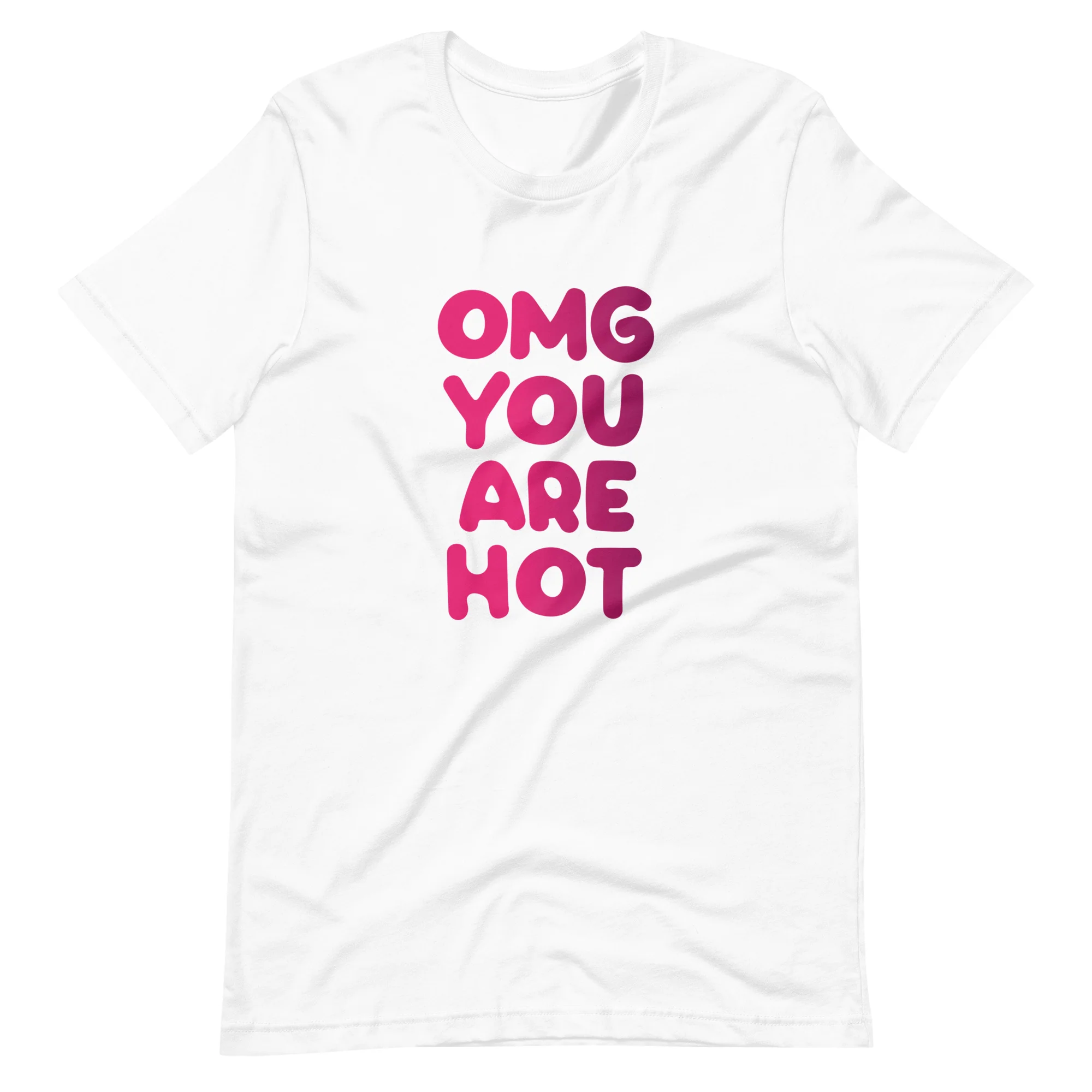 OMG You Are Hot T-Shirt - Image 5