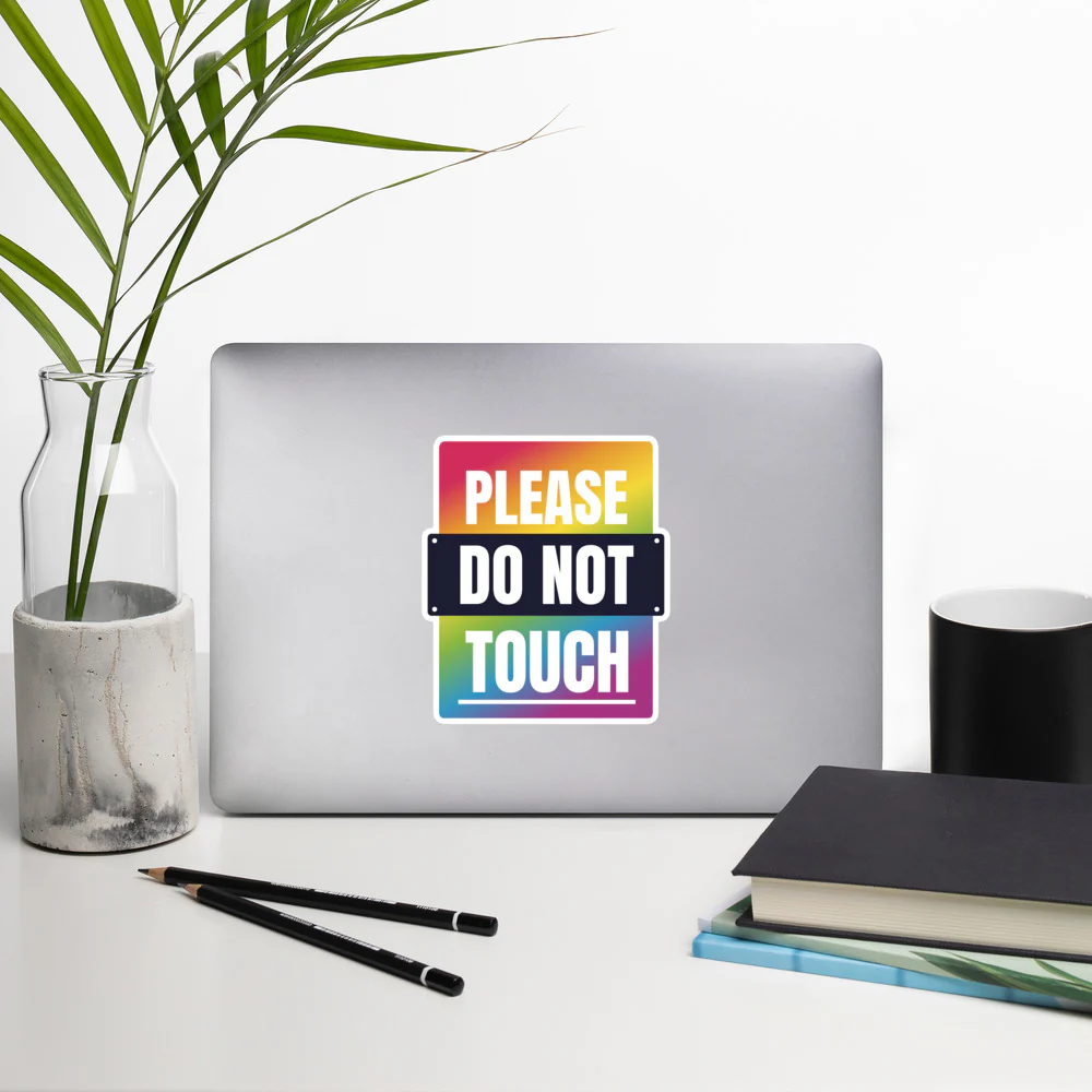 Please Do Not Touch Sticker - Image 6