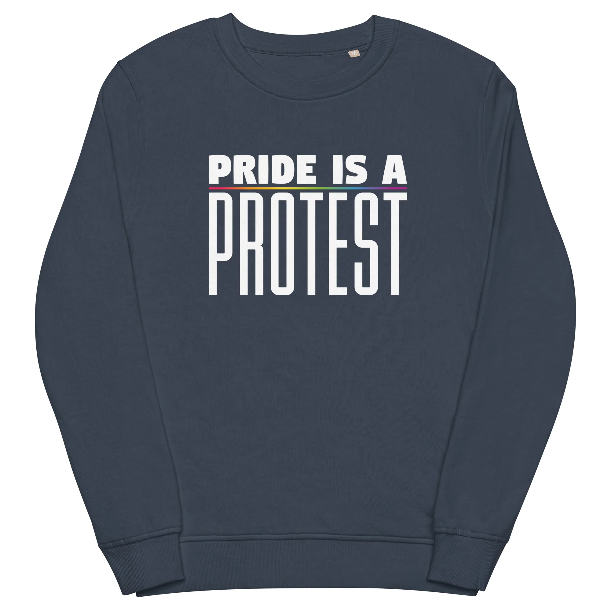 Pride Is A Protest Organic Sweatshirt - Image 4