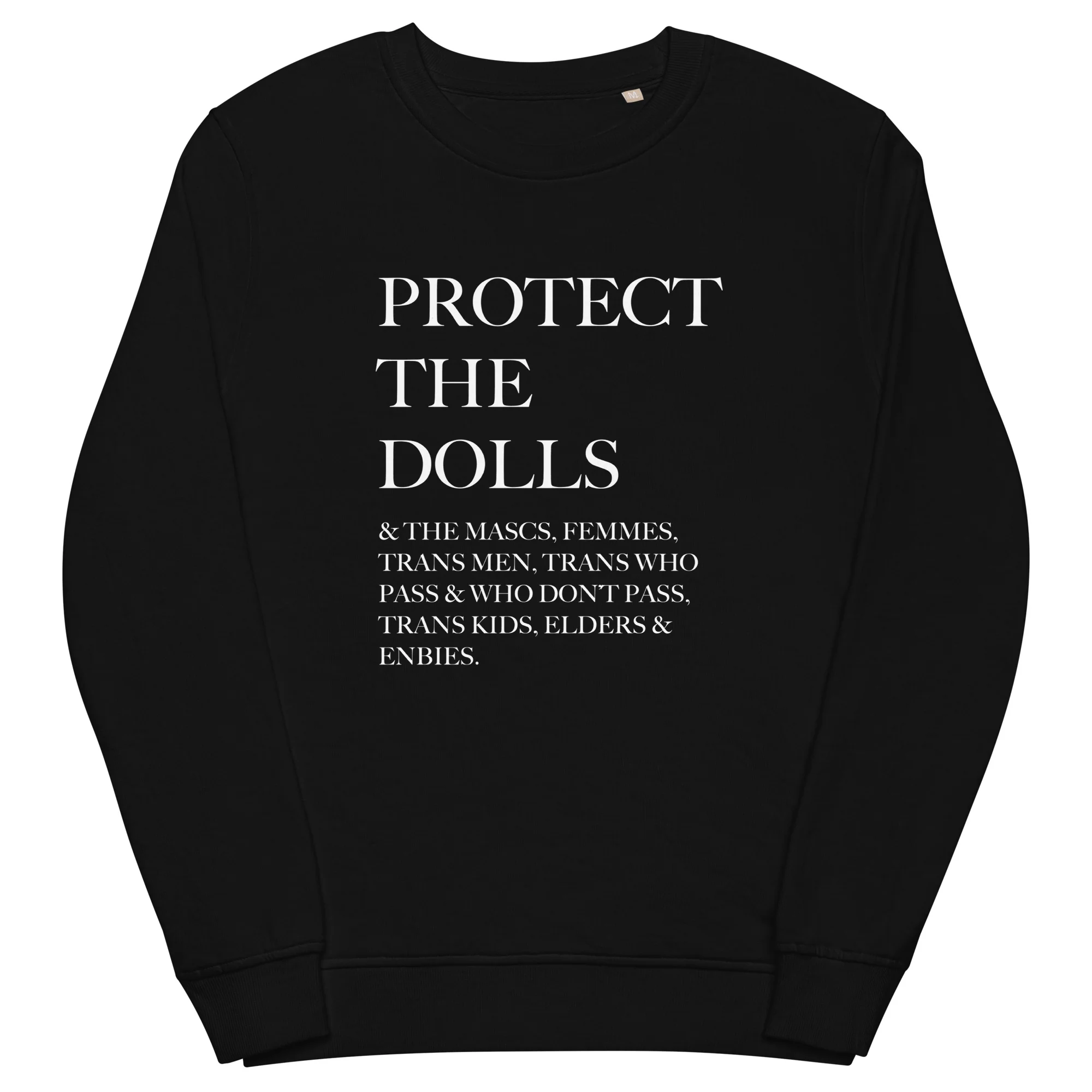 Protect The Dolls Inclusive Organic Sweatshirt