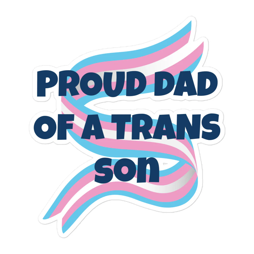 Proud Dad Of A Trans Son Sticker