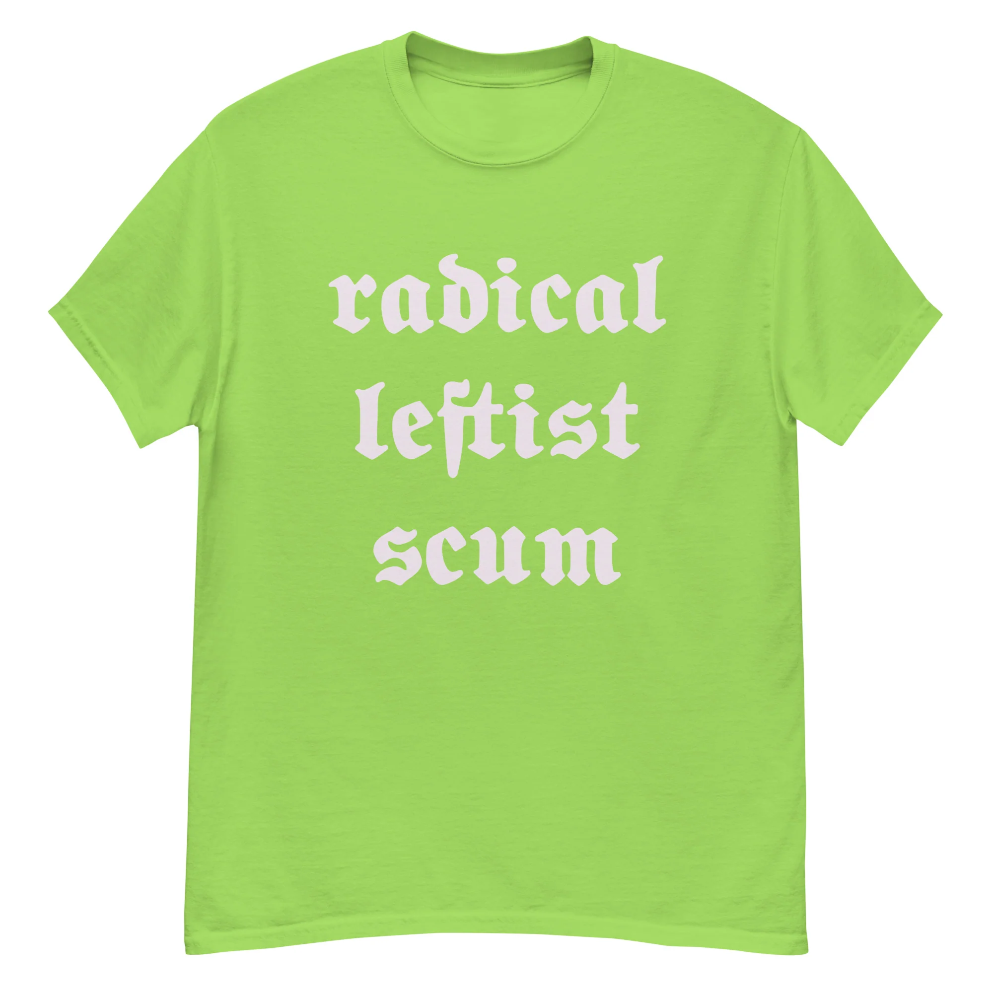 Radical Leftist Scum T-Shirt - Image 12