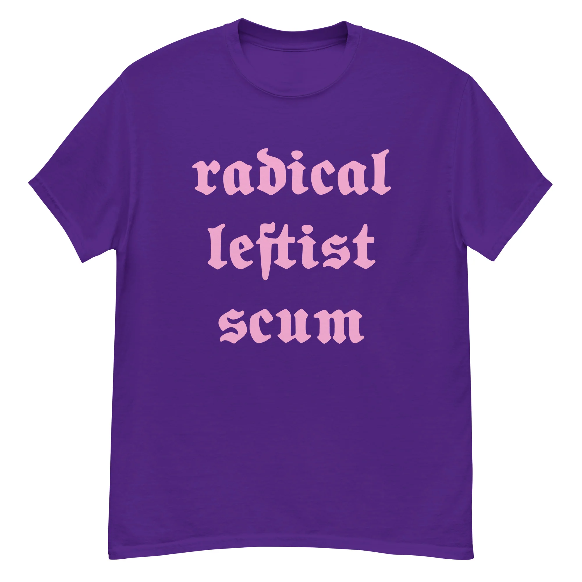Radical Leftist Scum T-Shirt - Image 5