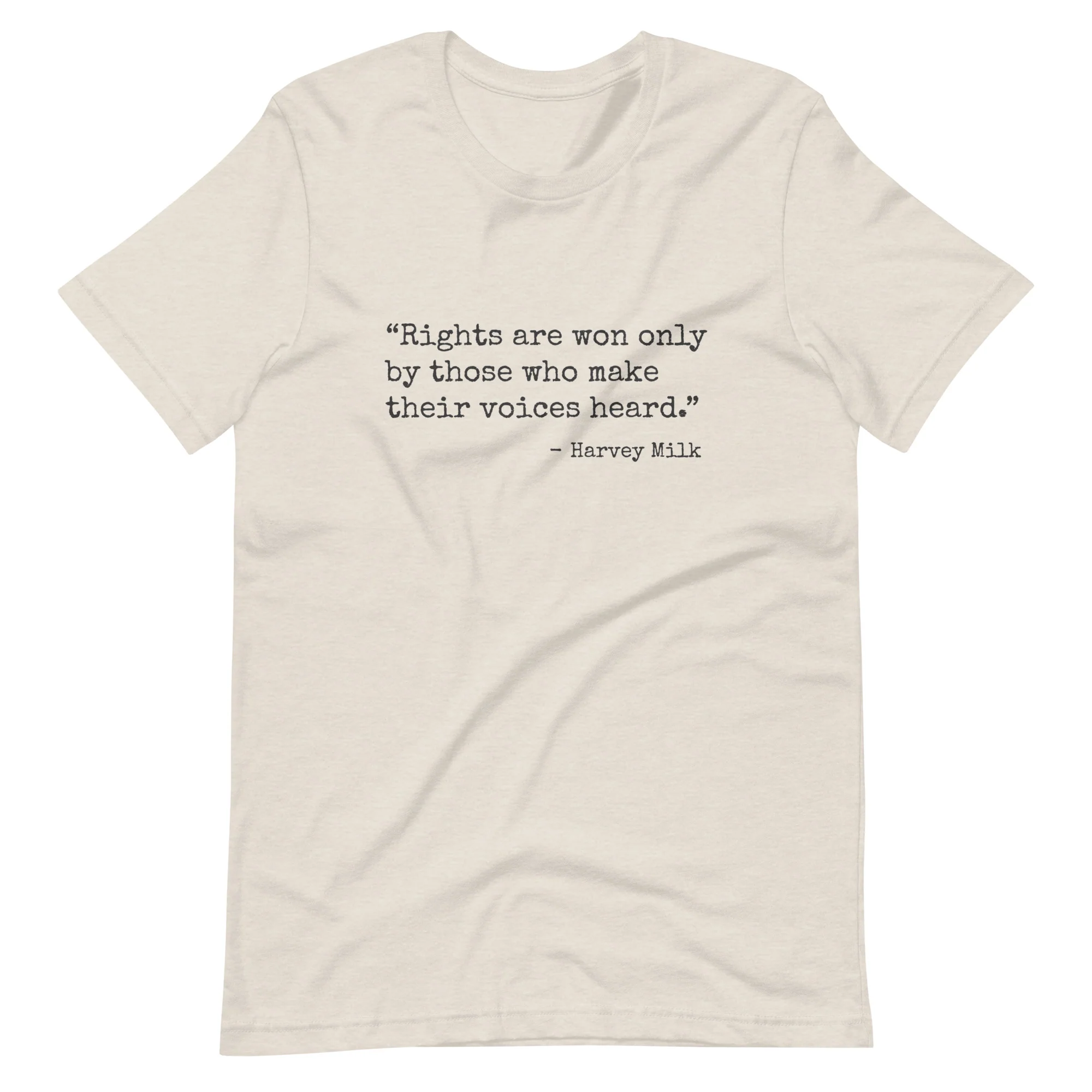 Rights Are Won Only By Those Who Make Their Voices Heard Harvey Milk T-shirt - Image 4