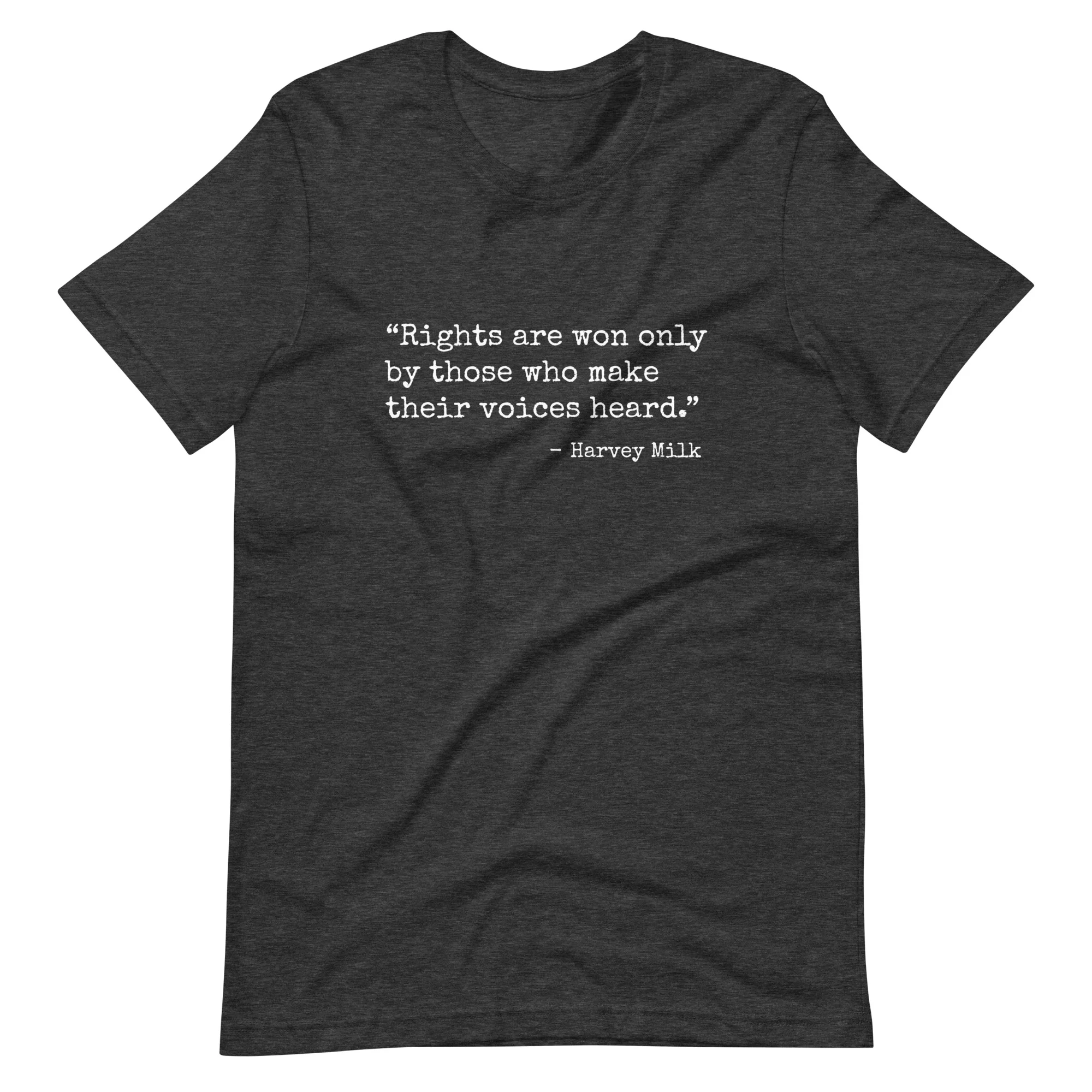 Rights Are Won Only By Those Who Make Their Voices Heard Harvey Milk T-shirt - Image 7