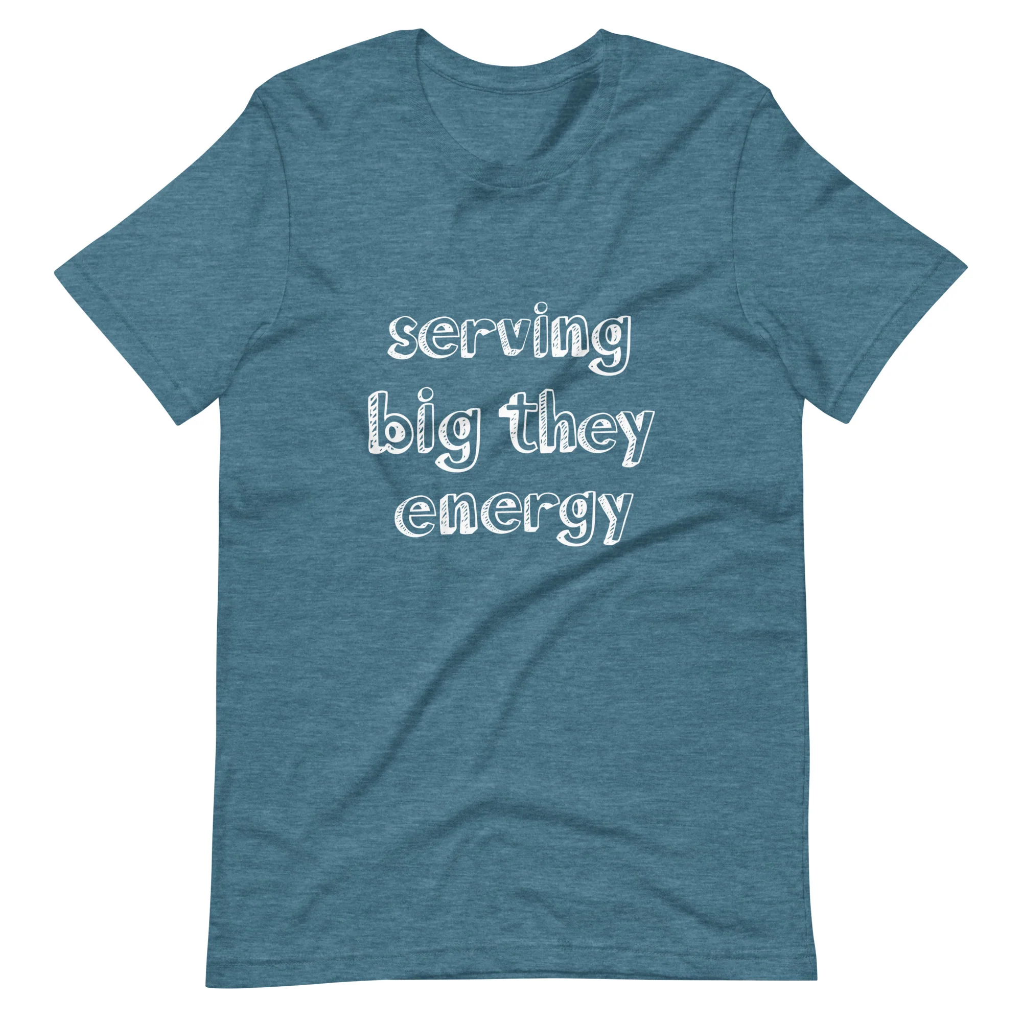 Serving Big They Energy T-Shirt - Image 5