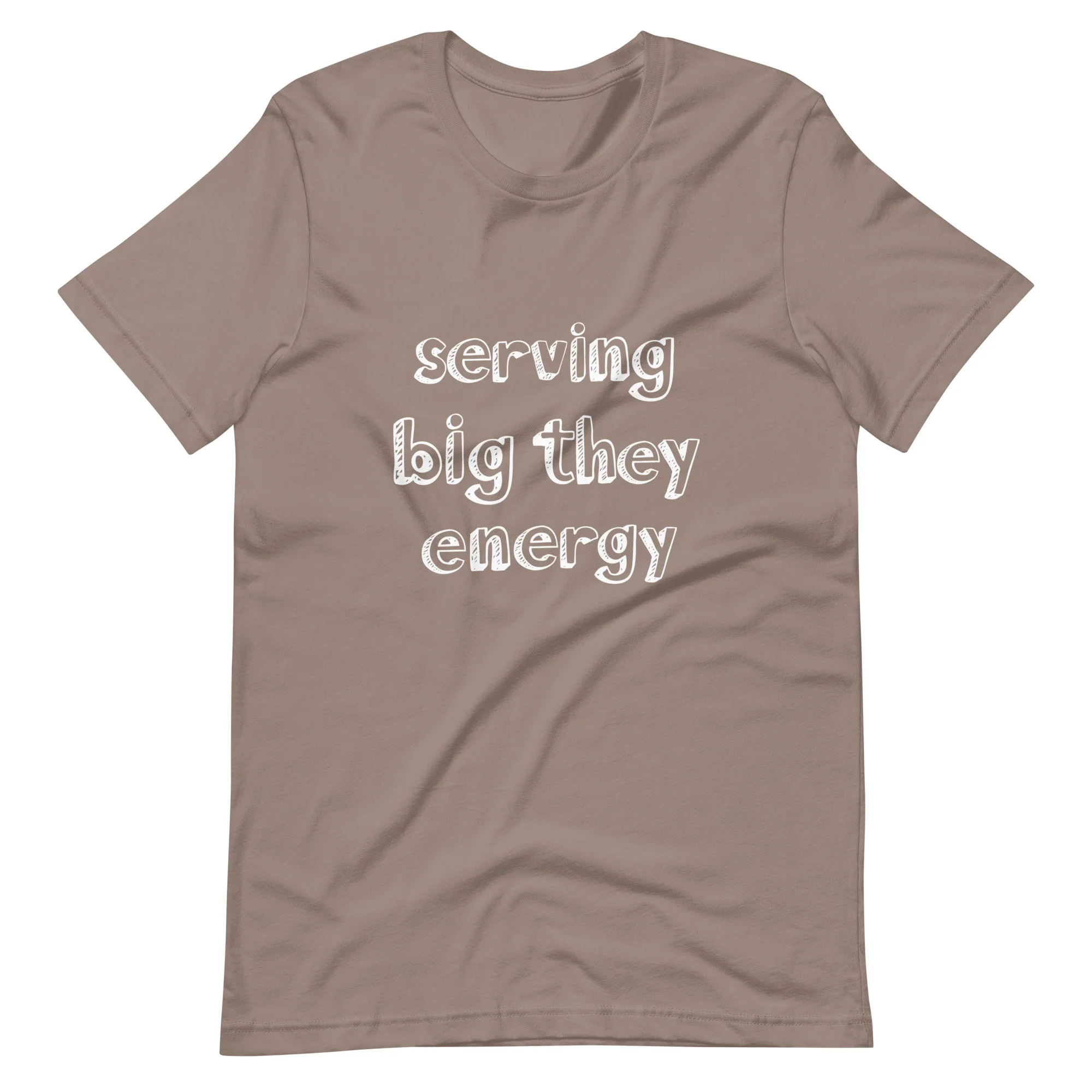 Serving Big They Energy T-Shirt - Image 6