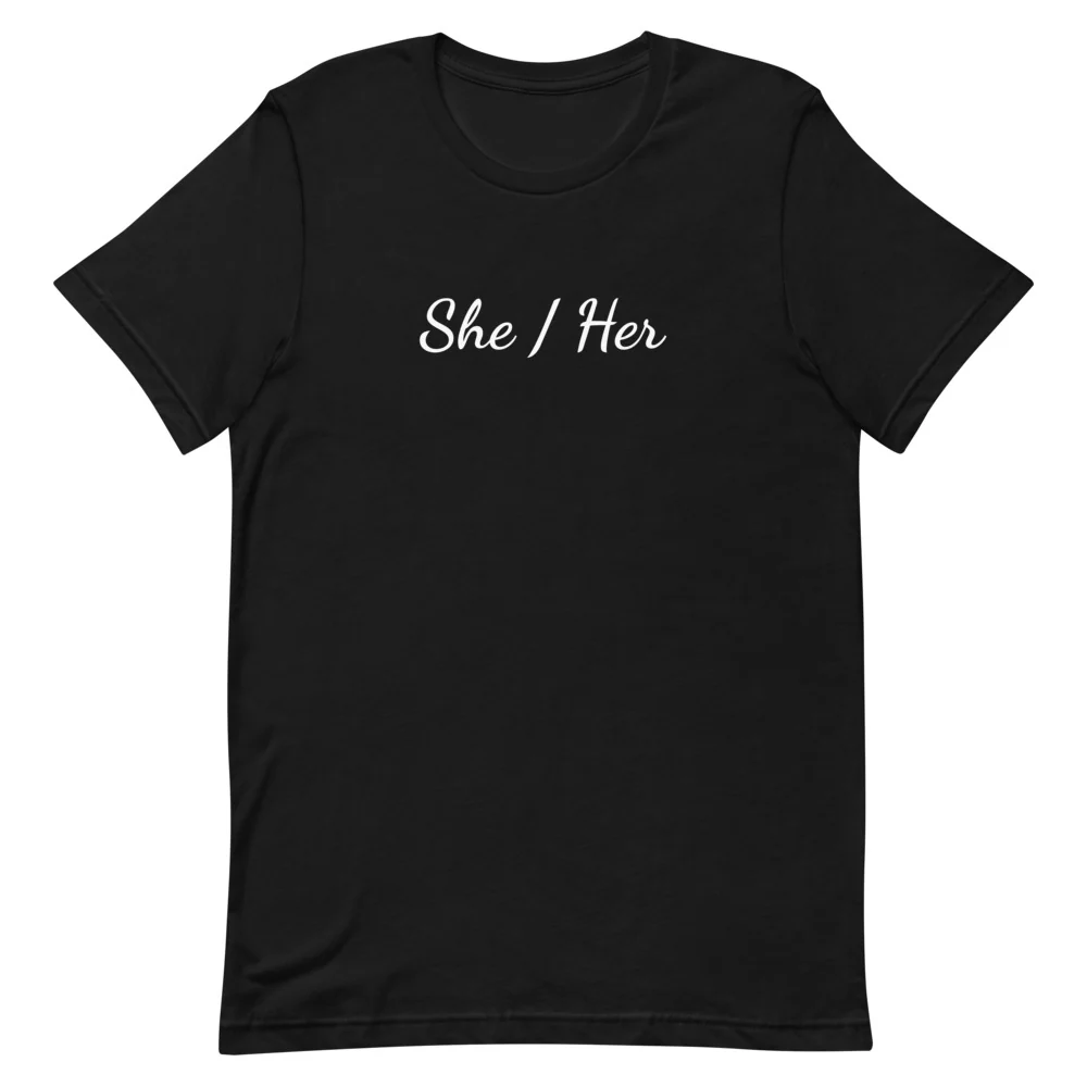 She / Her Pronouns T-Shirt - Image 3