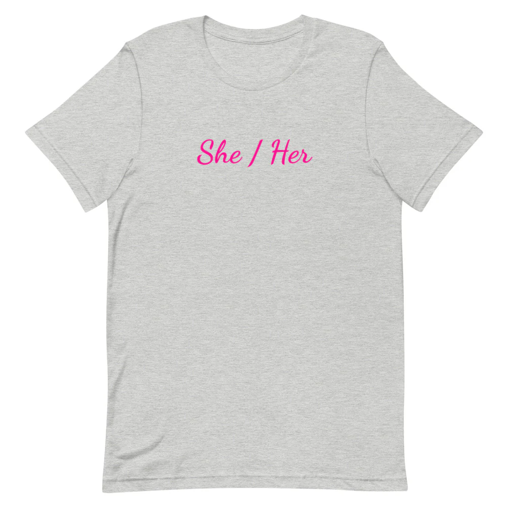 She / Her Pronouns T-Shirt - Image 5