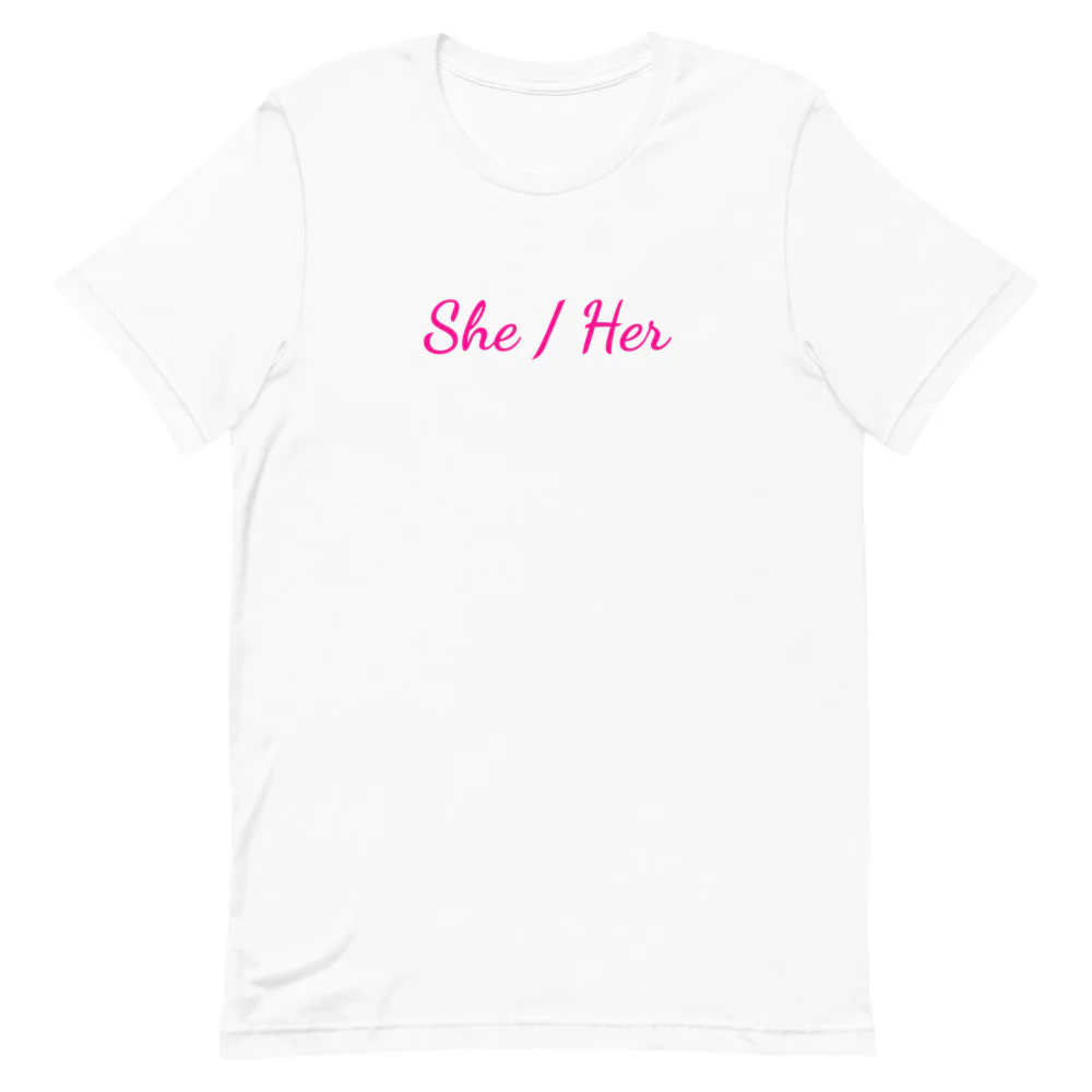 She / Her Pronouns T-Shirt - Image 7