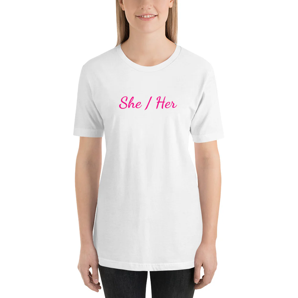 She / Her Pronouns T-Shirt - Image 8