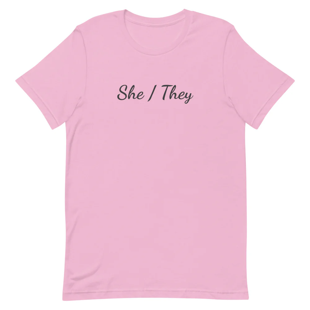 She / They Pronouns T-Shirt - Image 2