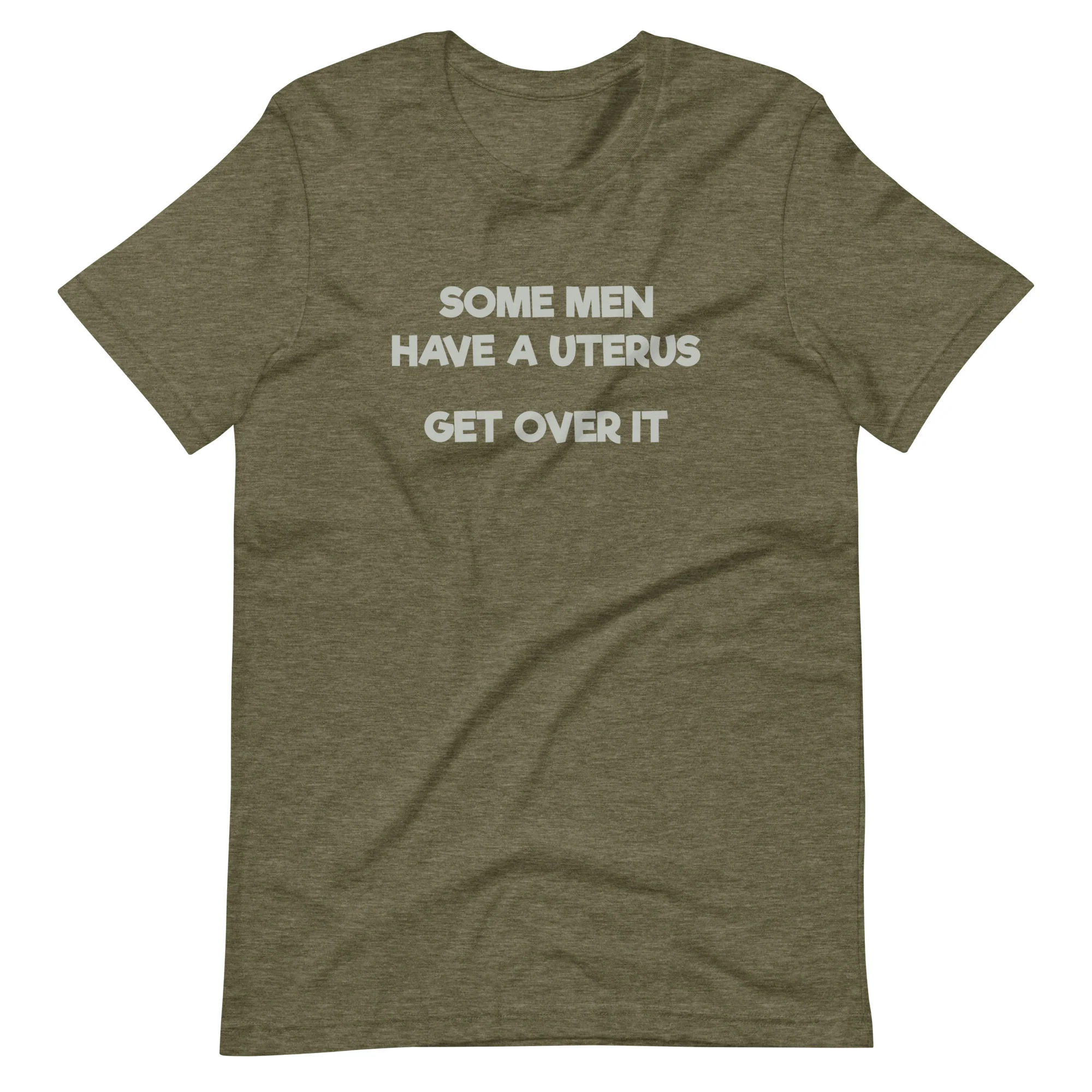 Some Men Have A Uterus Get Over It T-Shirt - Image 9