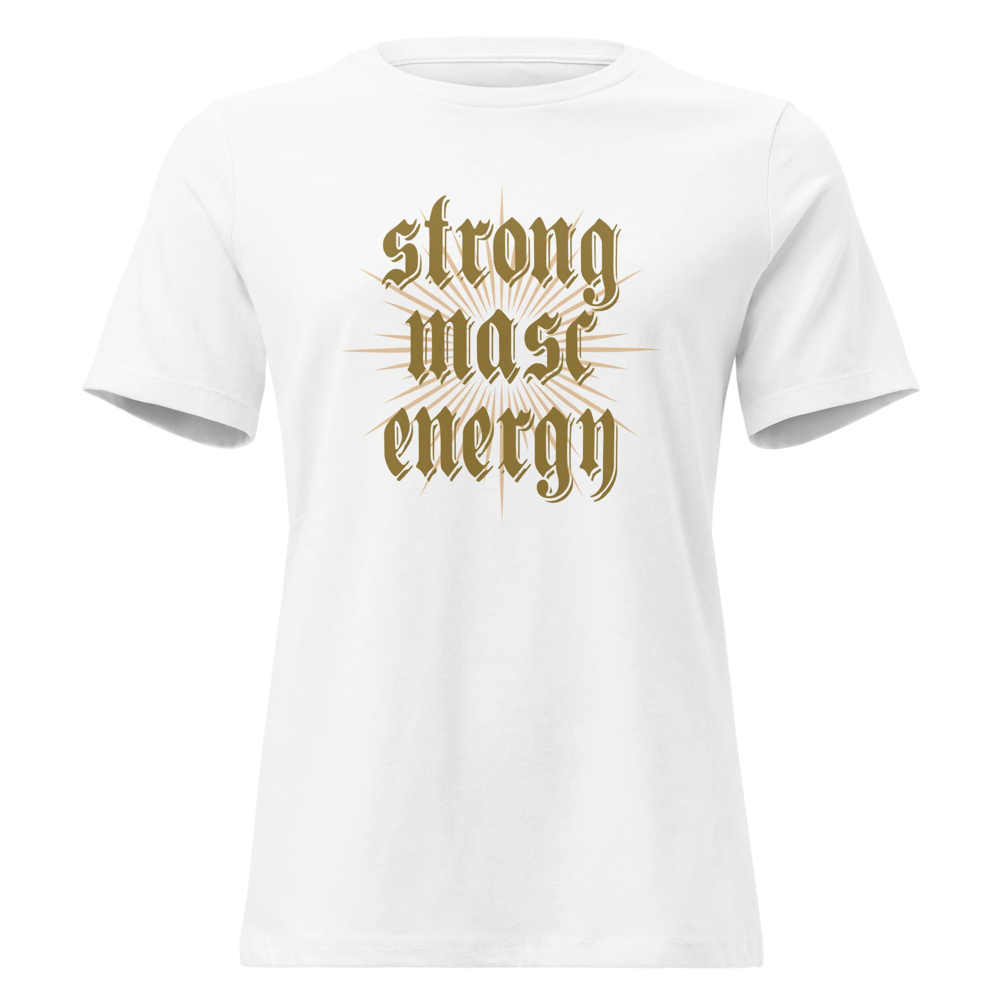 Strong Masc Energy T-Shirt