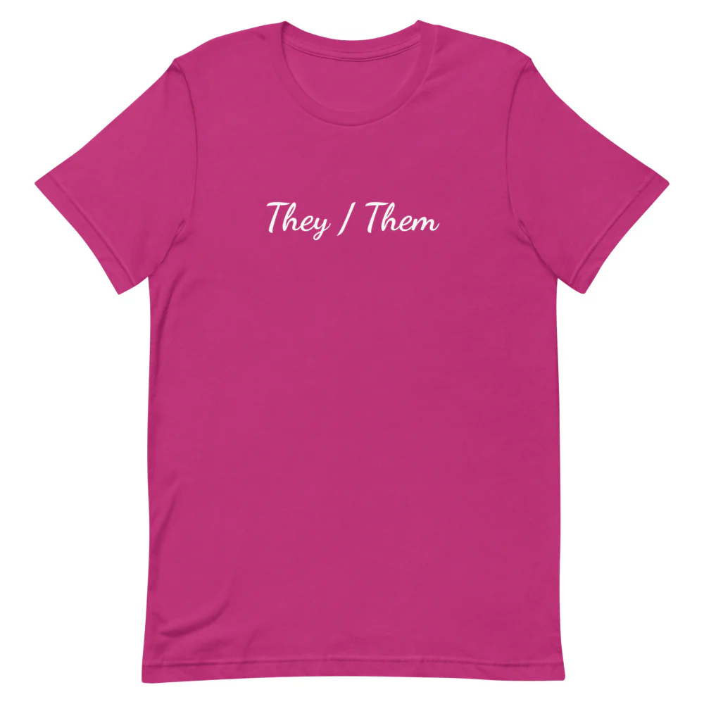 They / Them Pronouns T-Shirt - Image 5