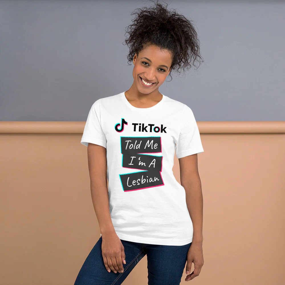 TikTok Told Me I'm A Lesbian T-shirt - Image 3