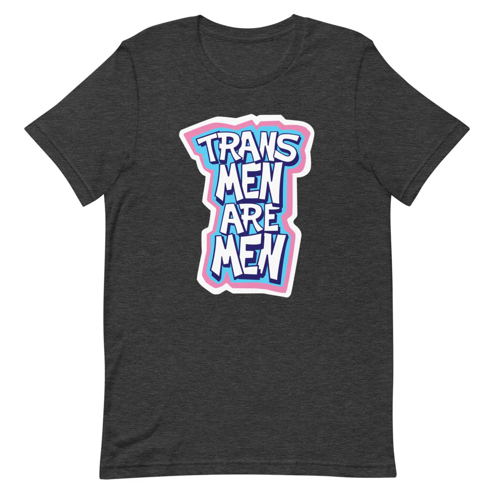 Trans Men Are Men T-Shirt - Image 4