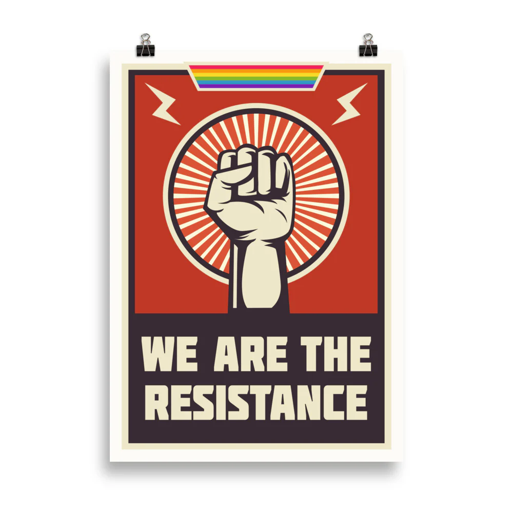 We Are The Resistance (Rainbow) Poster