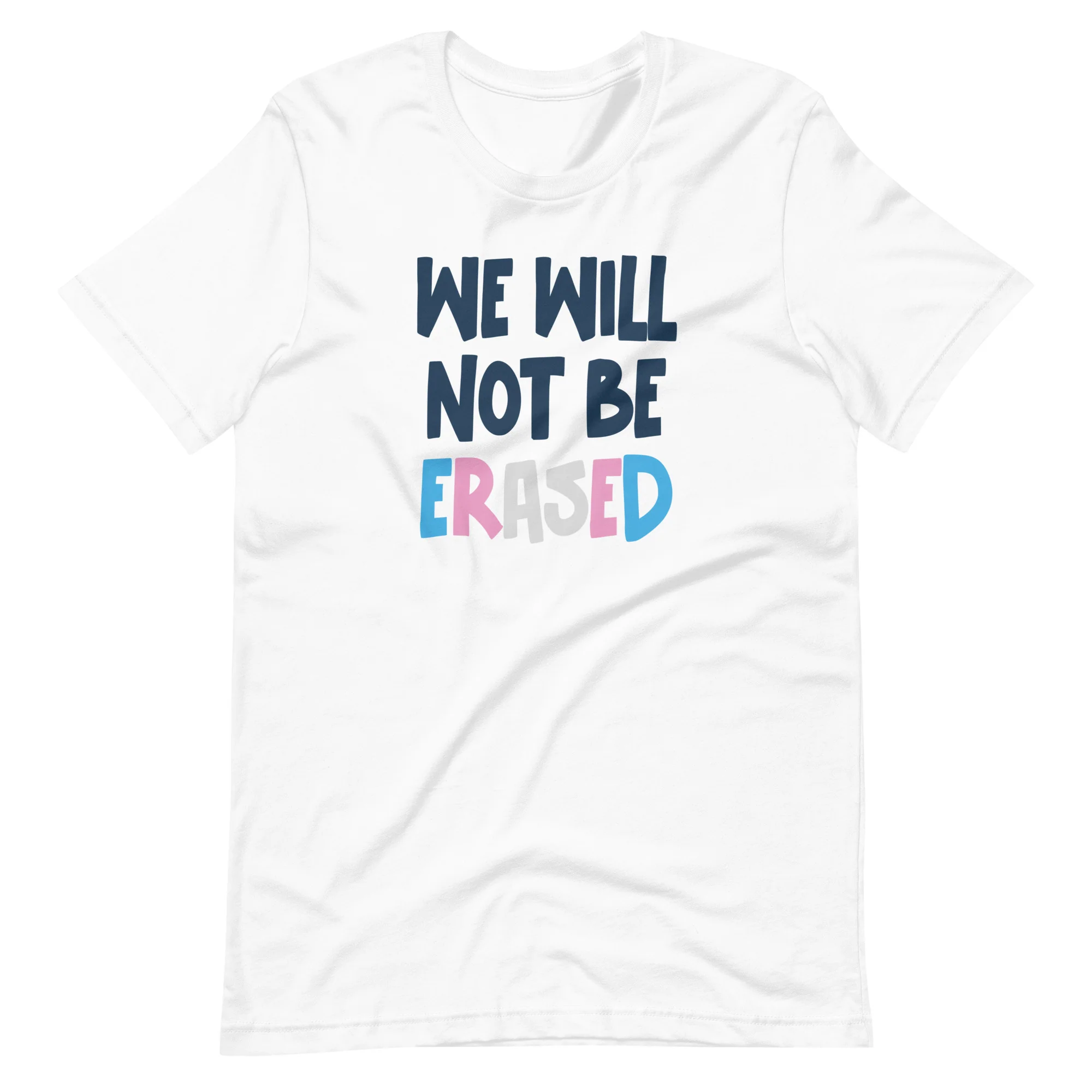 We Will Not Be Erased T-Shirt - Image 3