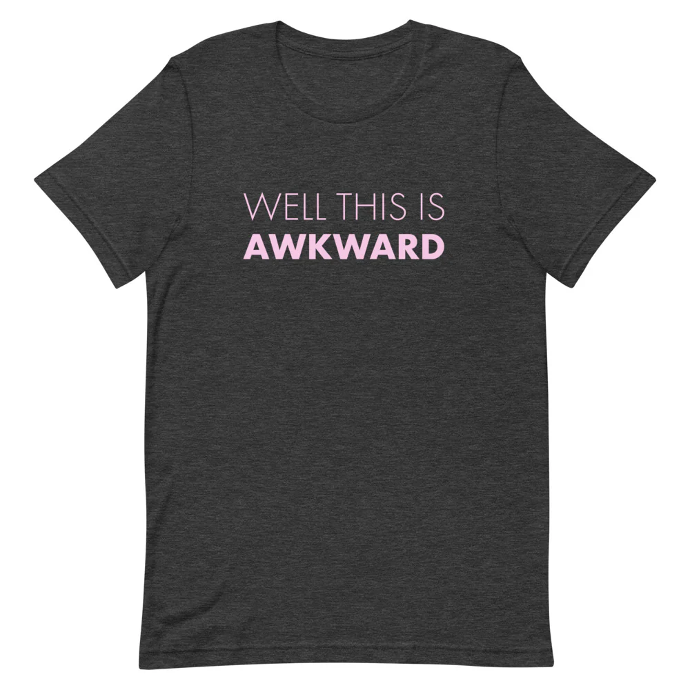 Well This Is Awkward T-Shirt - Image 3