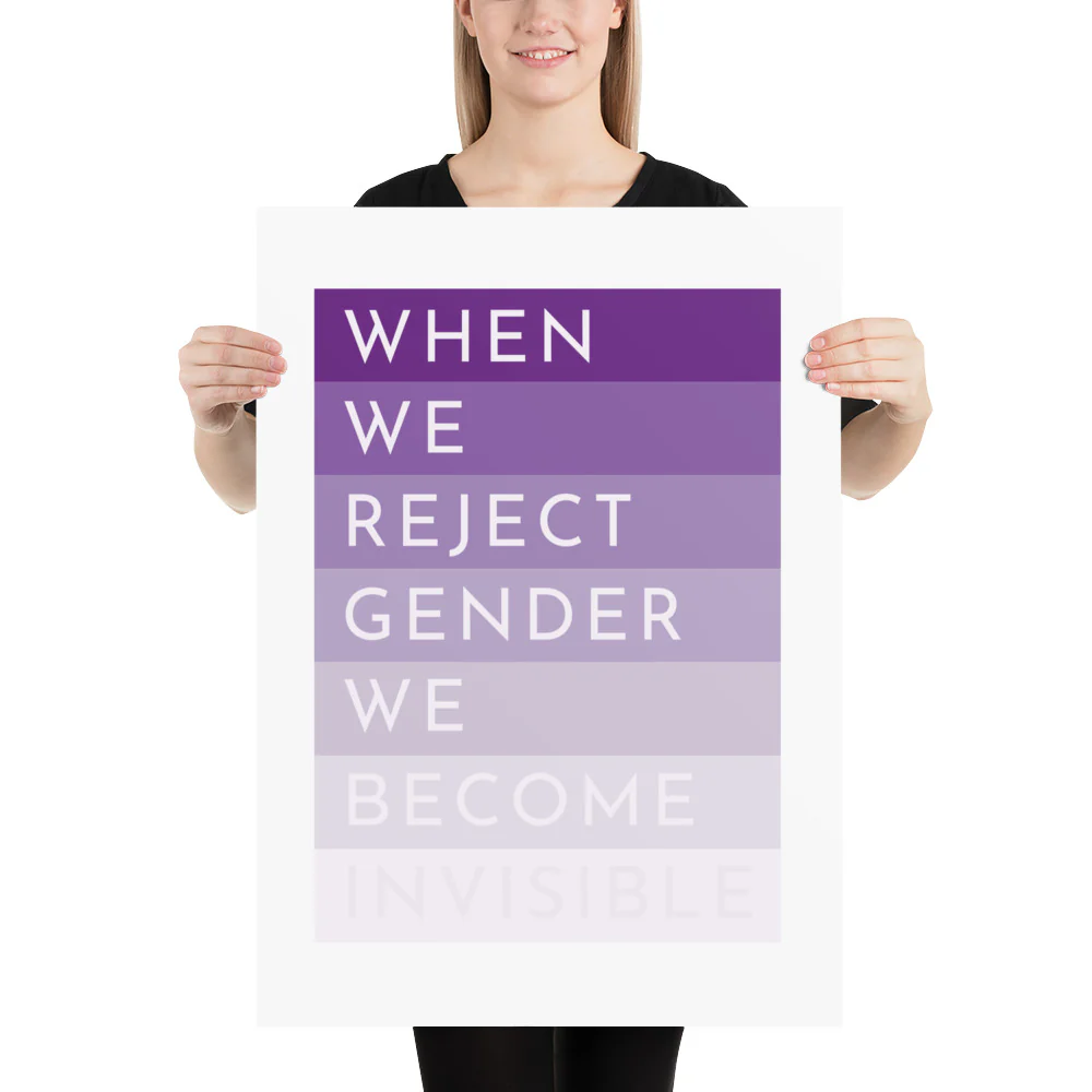 When We Reject Gender We Become Invisible Art Print - Image 4